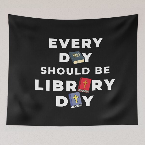 Item preview, Every Day Should Be Library Day designed and sold by Nancyanna.