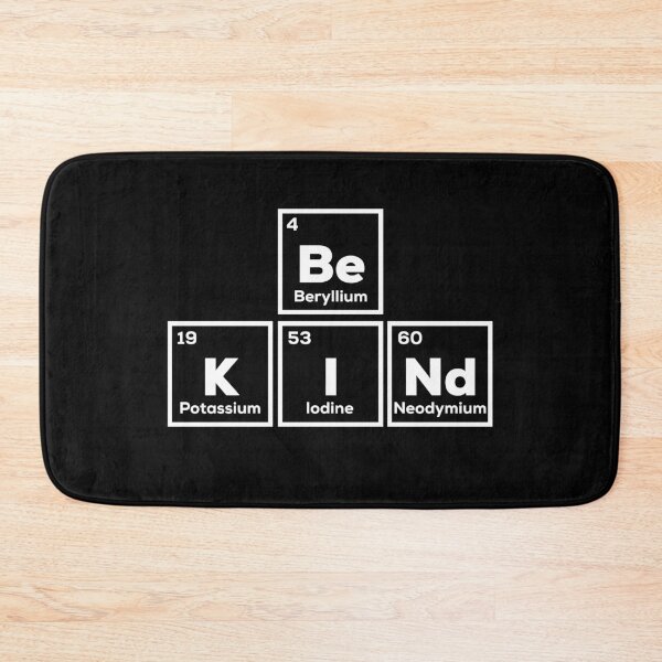 Item preview, Funny Chemistry Periodic Table Words Be Kind to yourself designed and sold by champagnemoment.
