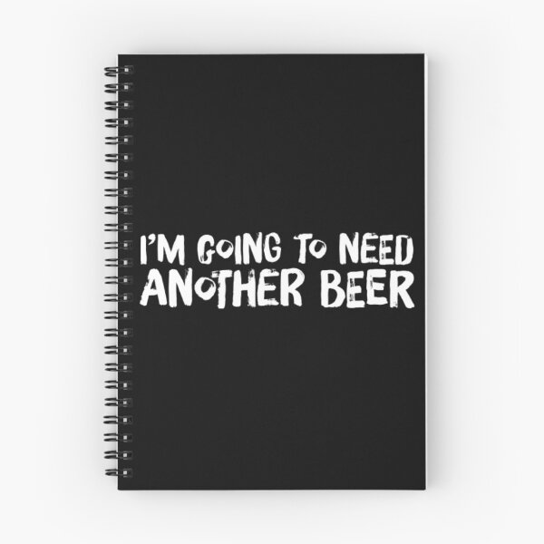 Item preview, I'm going to need another beer designed and sold by Sarahs Adventures  .