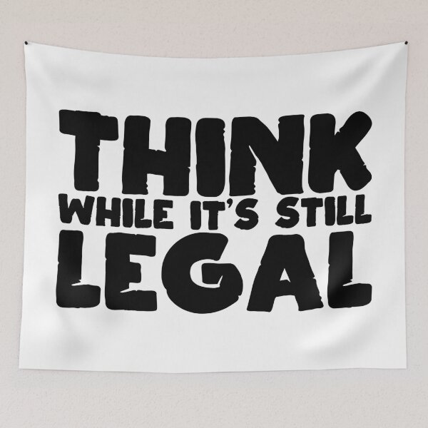 Item preview, Think while it's still legal designed and sold by Beefytee.
