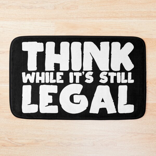 Item preview, Think while it's still legal designed and sold by Beefytee.
