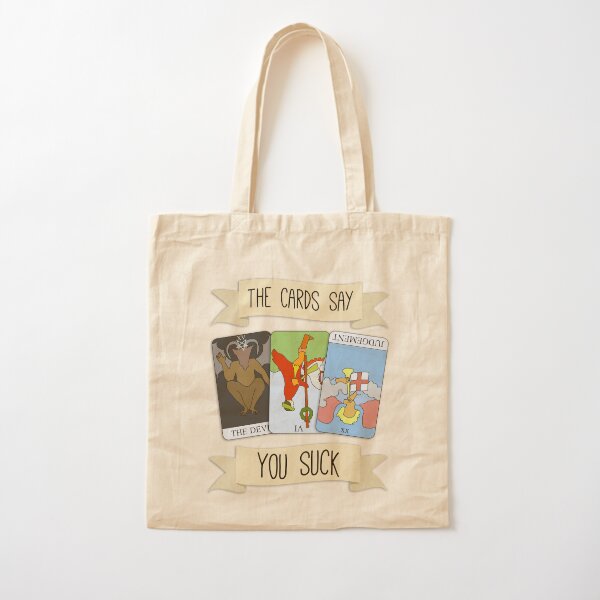 The Cards Say You Suck Cotton Tote Bag