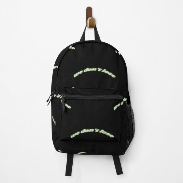 We Don't Lose Neon Green Sign Backpack