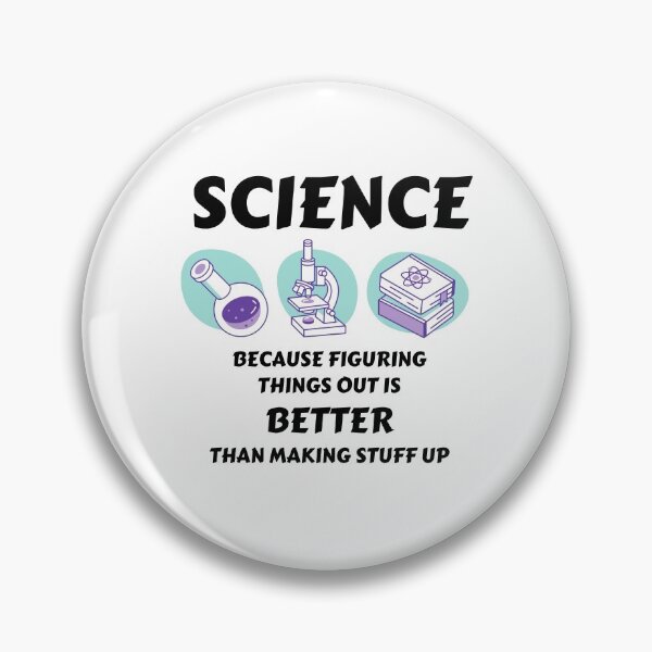 Item preview, Science Because Figuring Things Out is Better Than Making Stuff Up designed and sold by momsnpops.
