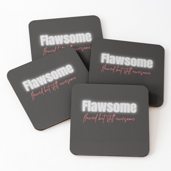 Item preview, FLAWSOME(flawed but still awesome) TSHIRT AND MERCH designed and sold by JaylaStarr.