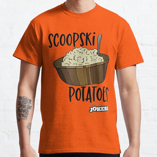 Impractical Jokers Scoopski Potatoes Classic T-Shirt