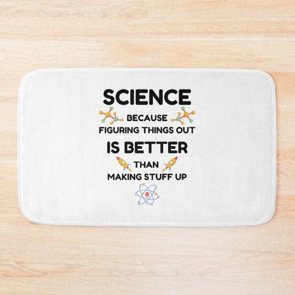 Item preview, Science Because Figuring Things Out is Better Than Making Stuff Up designed and sold by momsnpops.