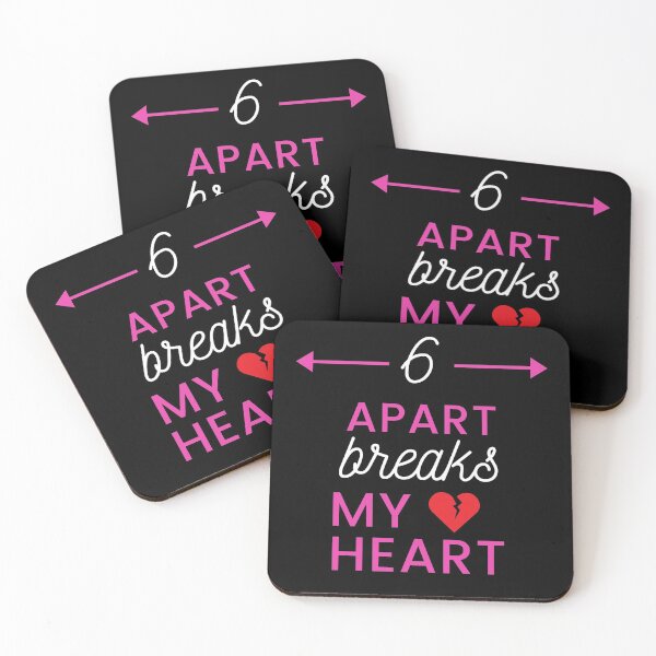 Item preview, 6 feet apart breaks my heart designed and sold by Six Deers.