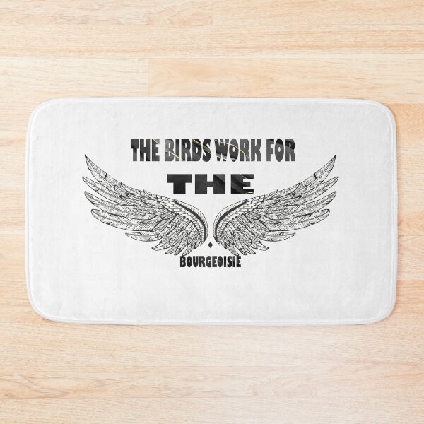 Item preview, The birds work for the bourgeoisie cool funny cute designed and sold by silverass.