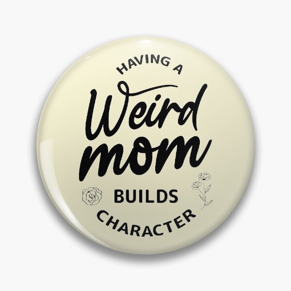 Item preview,  having a weird mom builds character designed and sold by 96design.
