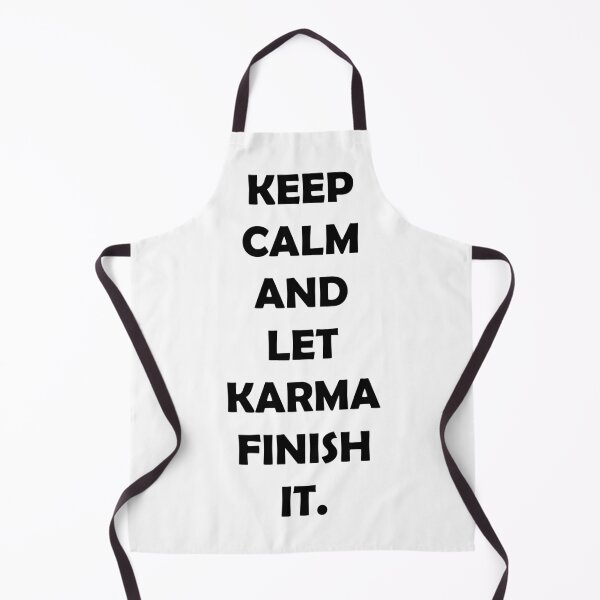 Item preview, Keep calm and let karma finish it. designed and sold by Beefytee.