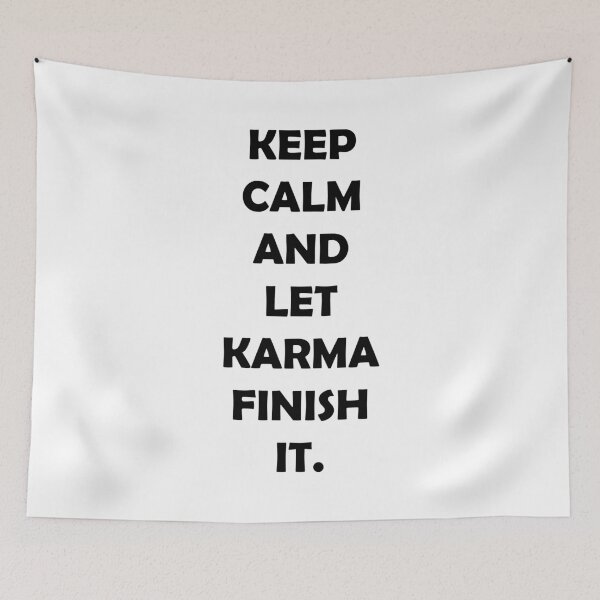 Item preview, Keep calm and let karma finish it. designed and sold by Beefytee.