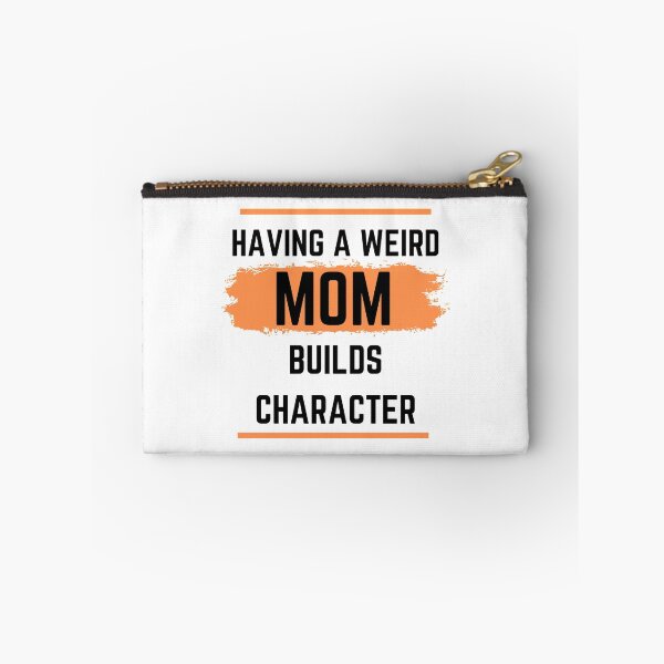 Item preview, Having a Weird Mom Builds Character designed and sold by Ogrelink.
