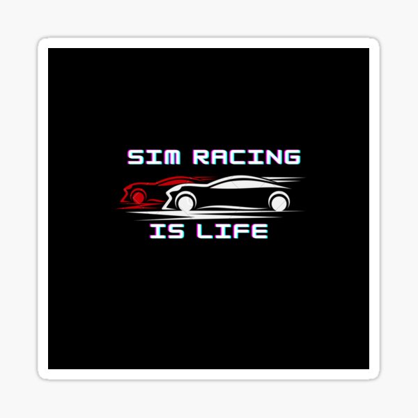 Sim Racing c'est la vie Sticker