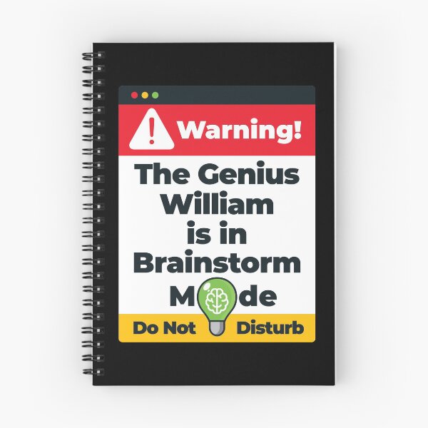 Item preview, William Name - Warning The Genius William Is In Brainstorm Mode designed and sold by elhefe.