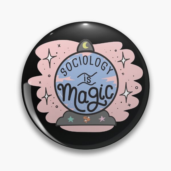Item preview, Sociology Is Magic ✨ designed and sold by orlumbuspirate.