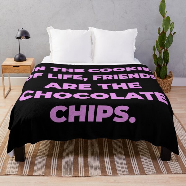 Item preview, In the cookie of life, friends are the chocolate chips Friendship Quote 2020 New designed and sold by TeenLake.