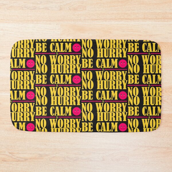 Item preview, No hurry Be calm No worry positive quotes shirt & Merchandise for all  designed and sold by ViVedX.