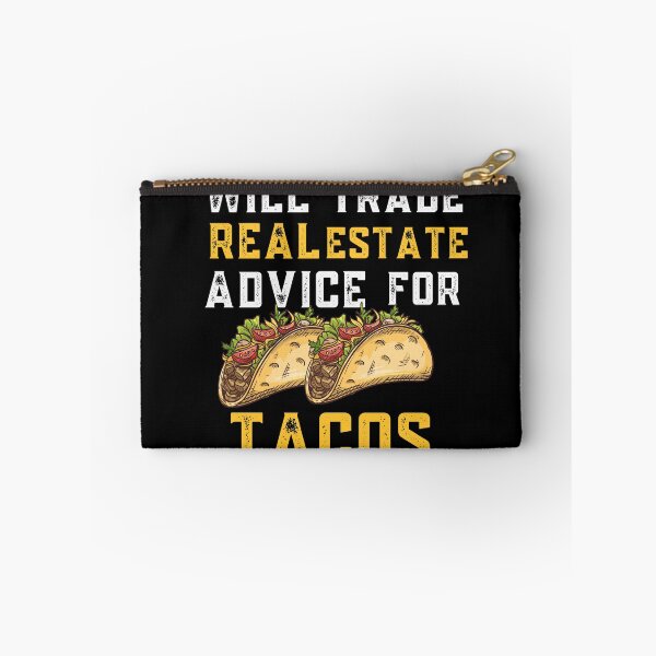 Item preview, Will trade real estate advice for tacos designed and sold by Nyanko-Sempai.