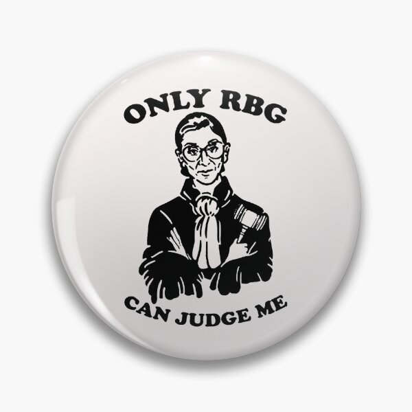 Item preview, ONLY RBG CAN JUDGE ME designed and sold by TommieBins.