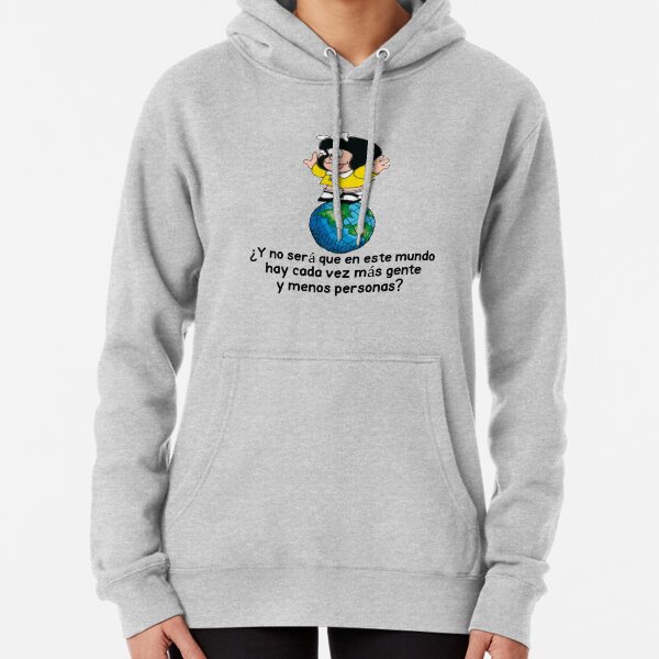 ¿Y no será que en este mundo hay cada ... Sudadera con capucha