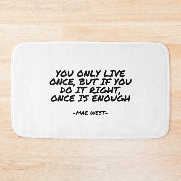 Item preview, Mae West - You only live once, but if you do it right, once is enough designed and sold by appleofyoureye.