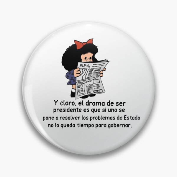 Item preview, Y claro, el drama de ser presidente es que si uno ... designed and sold by Elena's Shop.