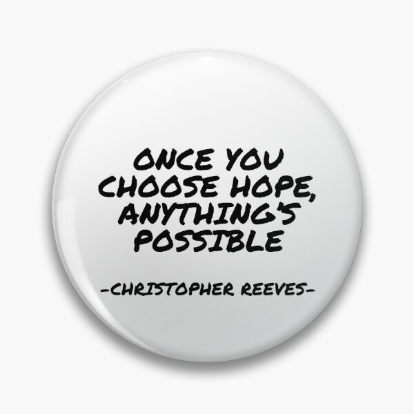 Item preview, Christopher Reeves - Once you choose hope, anything’s possible designed and sold by appleofyoureye.