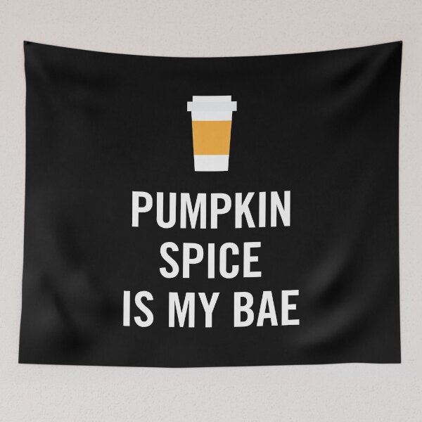 Item preview, Pumpkin Spice Is My Bae designed and sold by anthonymzubia.