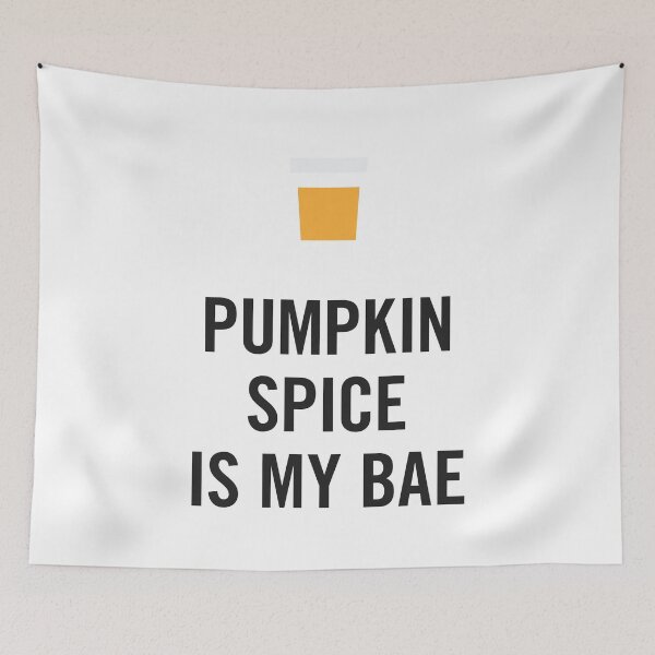 Item preview, Pumpkin Spice Is My Bae designed and sold by anthonymzubia.