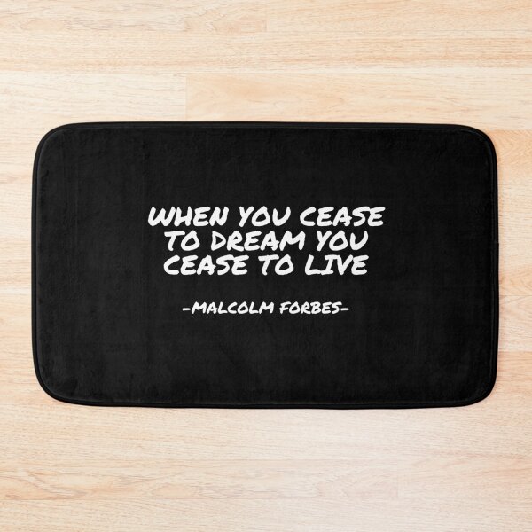 Item preview, Malcolm Forbes - When you cease to dream you cease to live designed and sold by appleofyoureye.