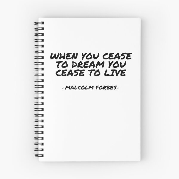 Item preview, Malcolm Forbes - When you cease to dream you cease to live designed and sold by appleofyoureye.