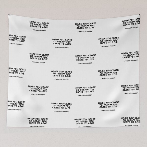 Item preview, Malcolm Forbes - When you cease to dream you cease to live designed and sold by appleofyoureye.