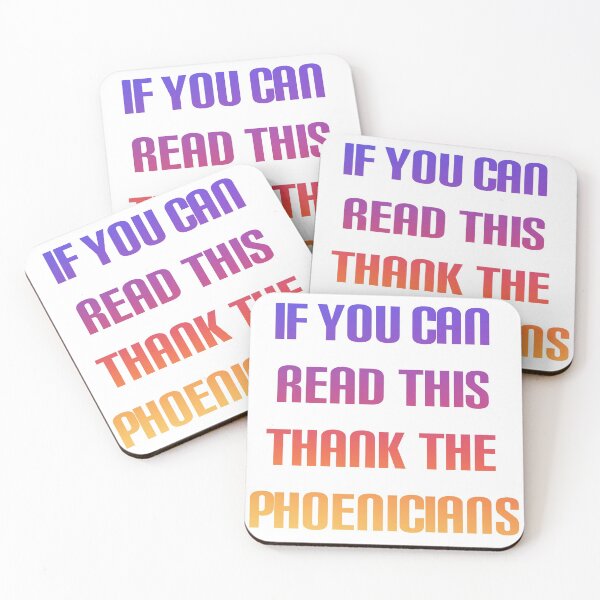 Item preview, If you can read this thank the phoenicians  designed and sold by broadwaygirl142.