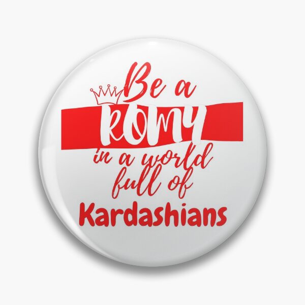Item preview,  Be a Romy in a world full of Kardashians designed and sold by Vibing-Right.