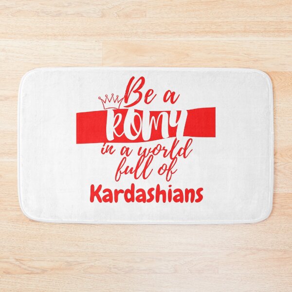 Item preview,  Be a Romy in a world full of Kardashians designed and sold by Vibing-Right.