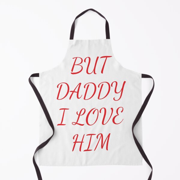 Item preview, But daddy I love him designed and sold by Beefytee.