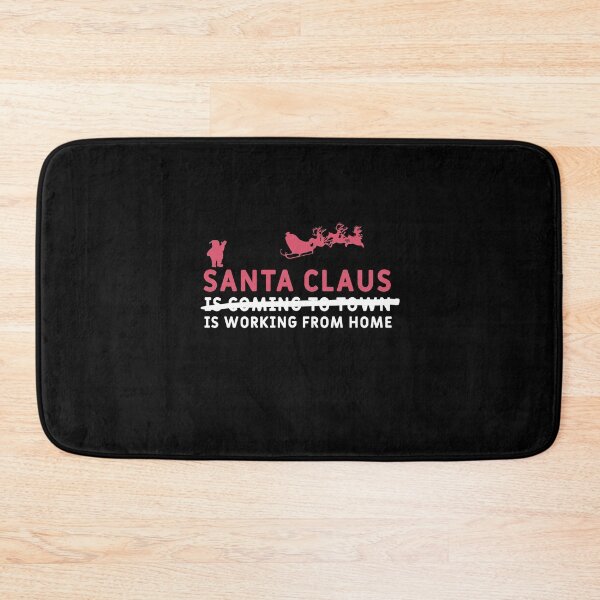 Item preview, SANTA CLAUSE IS WORKING FROM HOME (White Text) designed and sold by Art-Tease.