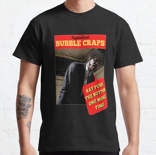  Bubble Craps no border Classic T-Shirt