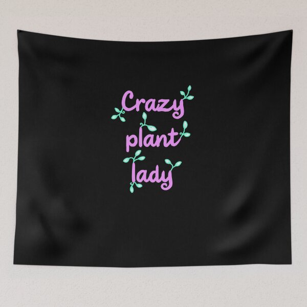 Item preview, Crazy Plant Lady in Pink and Green on Black designed and sold by Whoopsidoodle.