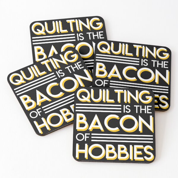 Item preview, Quilting Is The Bacon of Hobbies designed and sold by Charles Brian.