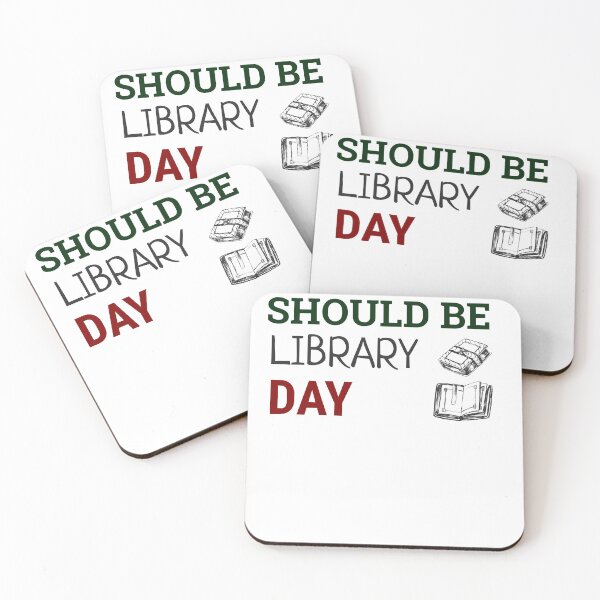 Item preview, Every Day Should Be Library Day designed and sold by cookiemasterpj.