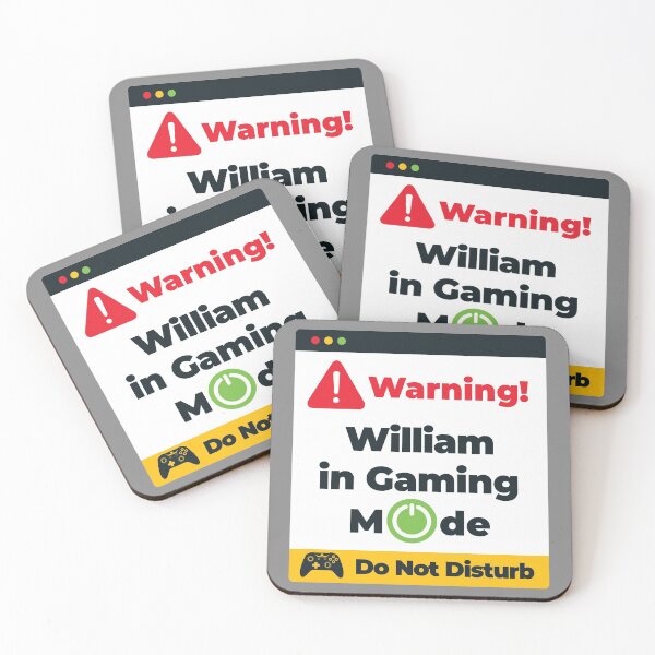 Item preview, William Gamer Name - Warning William is in Gaming Mode designed and sold by HelloFromAja.
