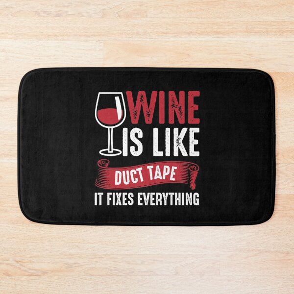 Item preview, wine is like duct tape designed and sold by JaMatt1983.