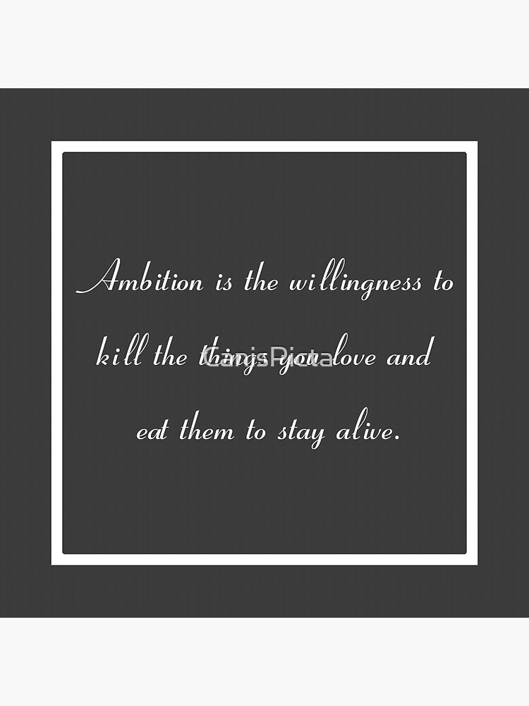 30 Rock Inspired Grey TV Show Jack Donaghy Quote Ambition (BEST TO BUY STICKER FROM THIS DESIGN) by CanisPicta