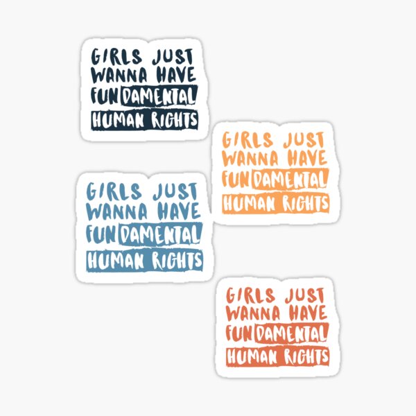 Girls just wanna have Fundamental Human Rights Pack Sticker