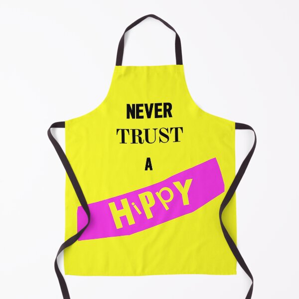 Item preview, Never Trust A Hippy designed and sold by Logo-A-GoGo.