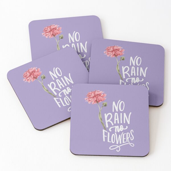 No Rain No Flowers , Flower , Rain  Coasters (Set of 4)