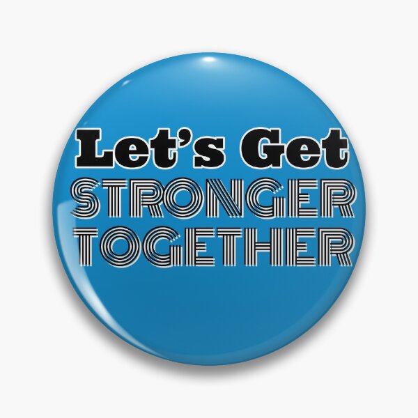 Item preview, Let’s Get Stronger Together  designed and sold by rodelyn.