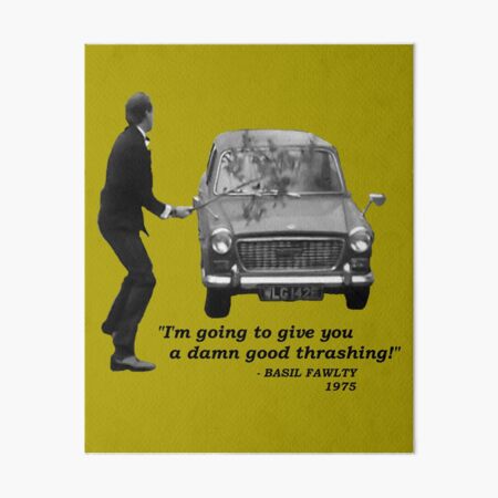 Artikel-Vorschau von Fawlty Towers Ich werde dir einen verdammt guten Schlag versetzen!, designt und verkauft von Tom Newberry.